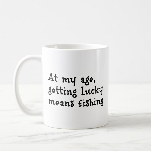Caneca De Café Na minha idade, Ter Sorte Significa Pescar (Esquerda)