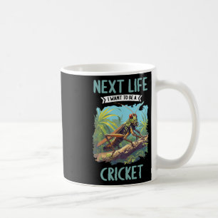 Caneca De Café Na Próxima Vida Quero Ser Um Grilo. Grilos Animal