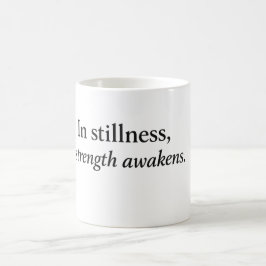 Caneca De Café Na Quietude a Força Desperta” Presente Inspirador