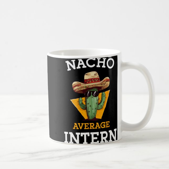 Caneca De Café Nacho Average Intern Funny New Job Coworker Office (Direita)