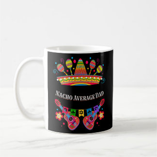 Caneca De Café Nacho Média Pai Mexicano Pai México Pai Cinc