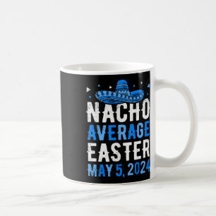 Caneca De Café Nacho Média Páscoa Engraçado Cinco De Mayo Grego E