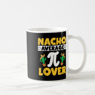 Caneca De Café Nacho Média Pi Lover Matemático Professor Matemáti