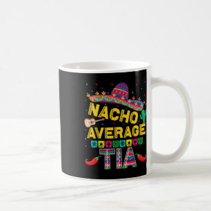 Caneca De Café Nacho Média Tia Cinco De Mayo Fiesta Funny Nacho