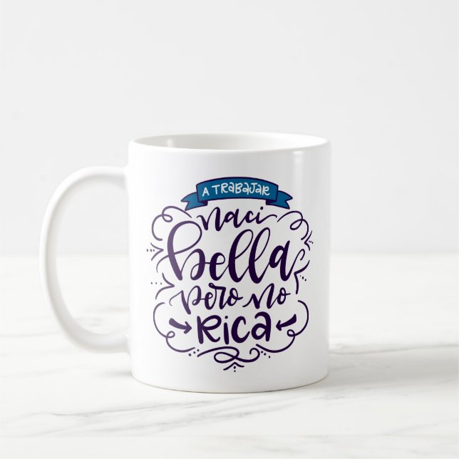 Caneca De Café Naci Bella Pero No Rica, Taza - (Esquerda)