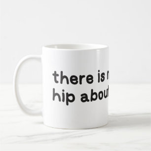 Caneca De Café Nada anca sobre a consciência da displasia