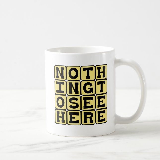 Caneca De Café Nada Para Ver Aqui, Ignore (Direita)