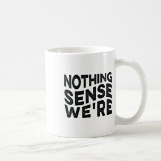 Caneca De Café Nada que sejamos e fazemos quando separamos Casais