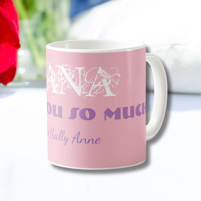 Caneca De Café "Nana, Eu Te Amo Tanto" Personalizado Branco/Rosa ("Nana, I Love You So Much" - Gorgeous, Personalized Soft Pink, White and Soft Purple Coffee Mug.)