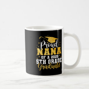 Caneca De Café Nana Orgulhosa De Um Graduado Da 5ª Série Cl 2025