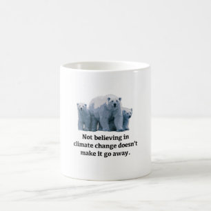 Caneca De Café Não acreditar nas mudanças climáticas