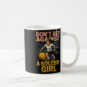 Caneca De Café Não Aposte Contra Uma Garota de Futebol Engraçado 