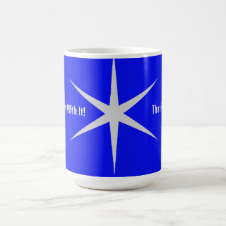 Caneca De Café Não brinque com isso, essa parte. Coleção Blk/Whit