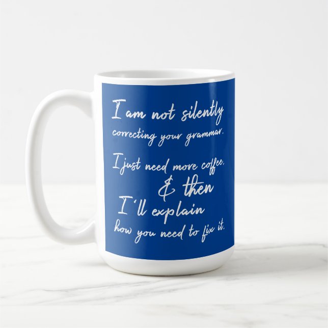 Caneca De Café Não Corrigindo sua Gramática Silenciosamente, Café (Esquerda)
