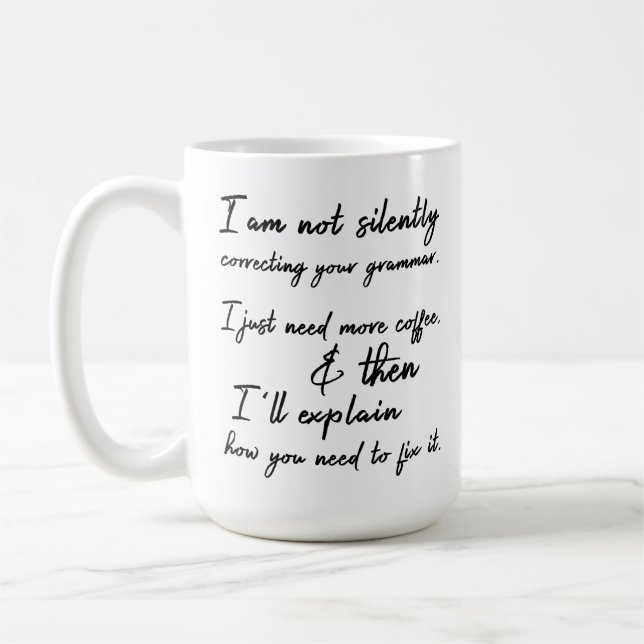 Caneca De Café Não Corrigindo Sua Gramática Silenciosamente. Café (Esquerda)
