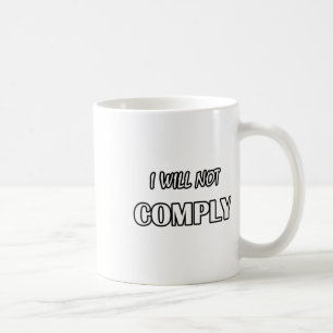 Caneca De Café Não Cumprirei... Não Conformista Anti-Governo