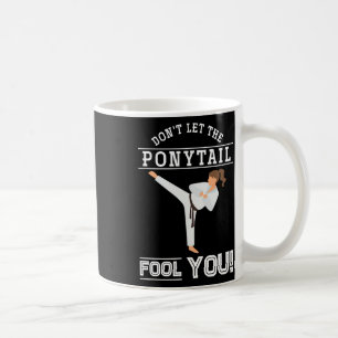Caneca De Café Não Deixe o Rabo de Cavalo Enganá-lo Garota Divert