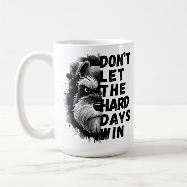 Caneca De Café Não deixe os dias Duro vencerem (Esquerda)