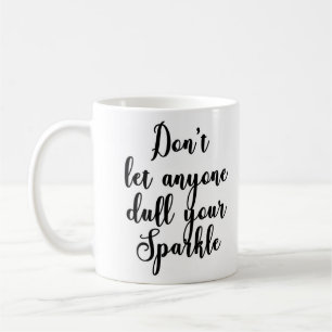 Caneca De Café Não deixe qualquer um tornam mais fraco sua canec
