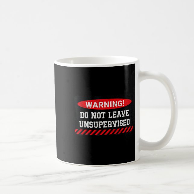 Caneca De Café Não Deixe Sem Supervisão Atitude Engraçada e Sarcá (Direita)