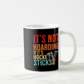 Caneca De Café Não é Acumulação Se São Bastões de Hóquei Engraçad