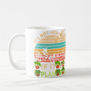 Caneca De Café Não É Acumulação Se São Plantas Jardinagem Vegetab