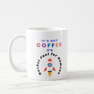 Caneca De Café Não é café É combustível para foguetes para humano