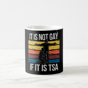 Caneca De Café Não É Gay Se É Orgulho LGBTQ De Segurança Da TSA
