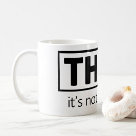 Caneca De Café Não é ilegal