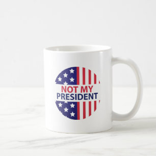 Caneca De Café Não é meu presidente