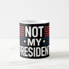 Caneca De Café Não é meu presidente