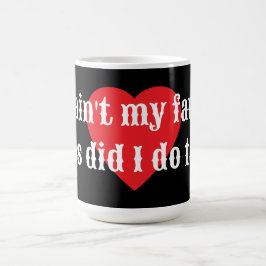 Caneca De Café Não é minha culpa. Oops, eu fiz isso? Coleção