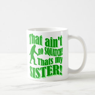 Caneca De Café Não é nada que é a minha irmã
