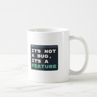 Caneca De Café Não é um Bug, é uma Característica Piada de Codifi