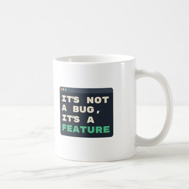 Caneca De Café Não é um Bug, é uma Característica Piada de Codifi (Direita)