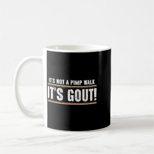Caneca De Café Não É Uma Caminhada Gota Humor Médico Velho Divert