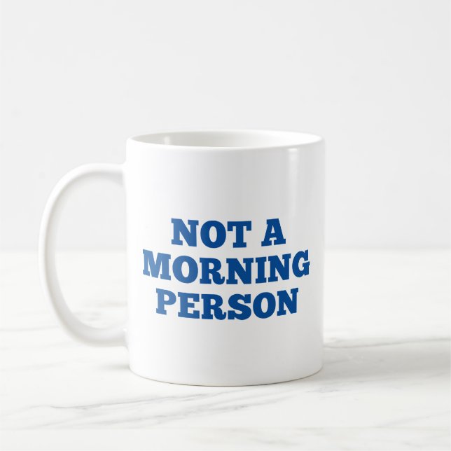 Caneca De Café Não É Uma Pessoa Da Manhã, Café Mug (Esquerda)