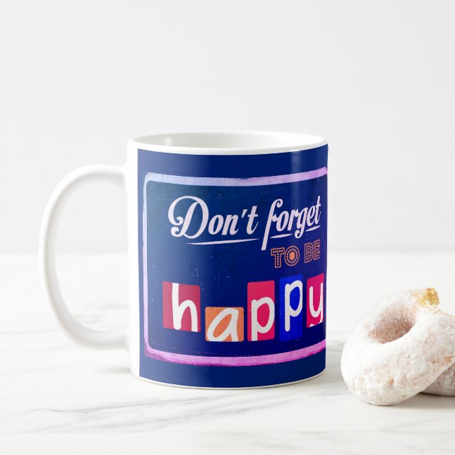 Caneca De Café Não Esqueça de Ser Feliz (Com Donut)