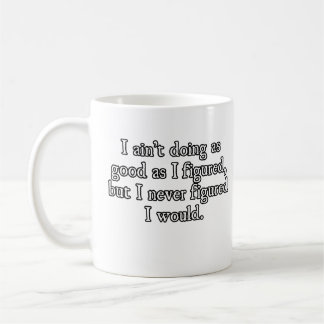 Caneca De Café Não está indo tão bem