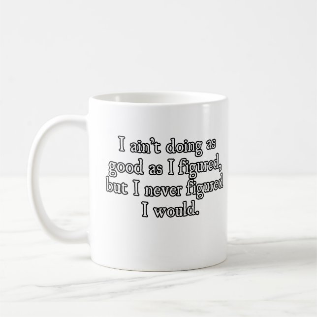 Caneca De Café Não está indo tão bem (Esquerda)