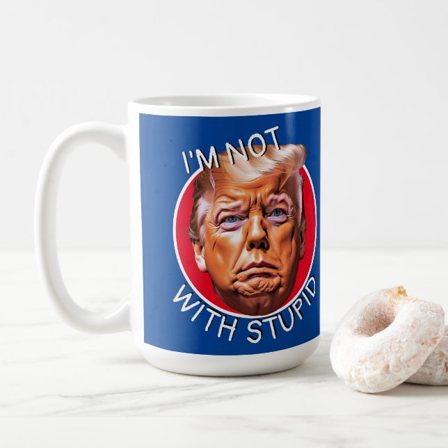 Caneca De Café Não Estou Com o Idiota Trump (Com Donut)