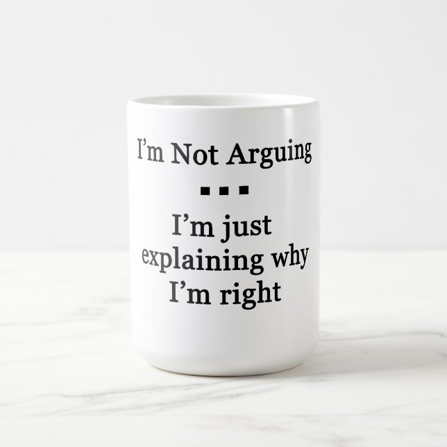 Caneca De Café Não Estou Discutindo... (Centro)