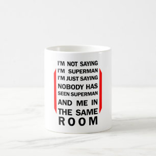 Caneca De Café Não estou dizendo que sou um super herói.