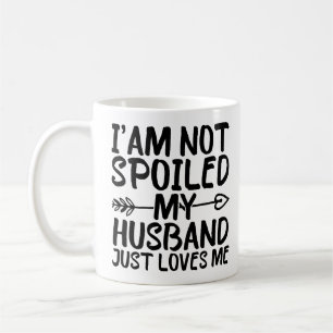 Caneca De Café Não Estou Estragado Meu Marido Me Ama Engraçado
