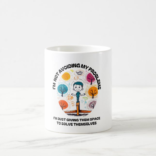 CANECA DE CAFÉ NÃO ESTOU EVITANDO MEUS PROBLEMAS... (Centro)