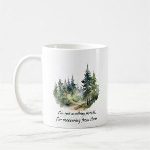 Caneca De Café Não Estou Evitando Pessoas, Estou Me Recuperando D