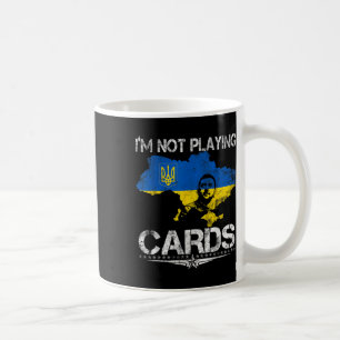 Caneca De Café Não estou jogando cartas Zelensky Trump Support