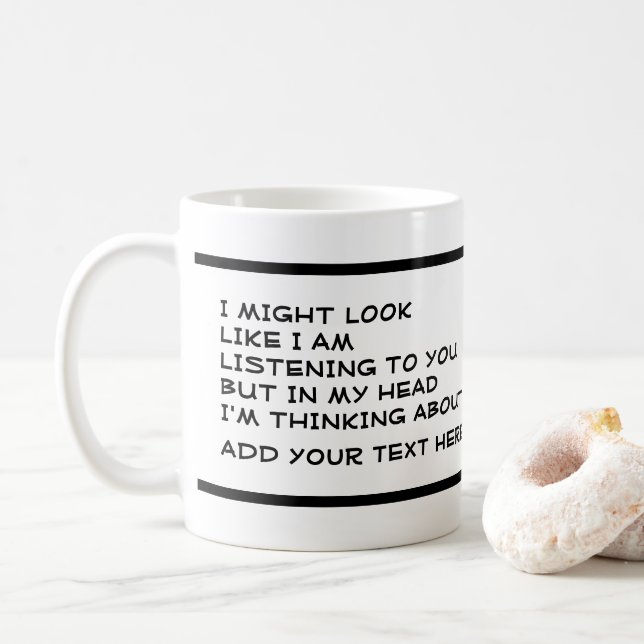 Caneca De Café Não estou ouvindo, estou pensando em (Com Donut)