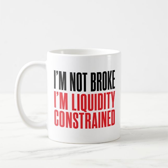 Caneca De Café Não Estou Quebrado Estou Financeiramente Limitado (Esquerda)