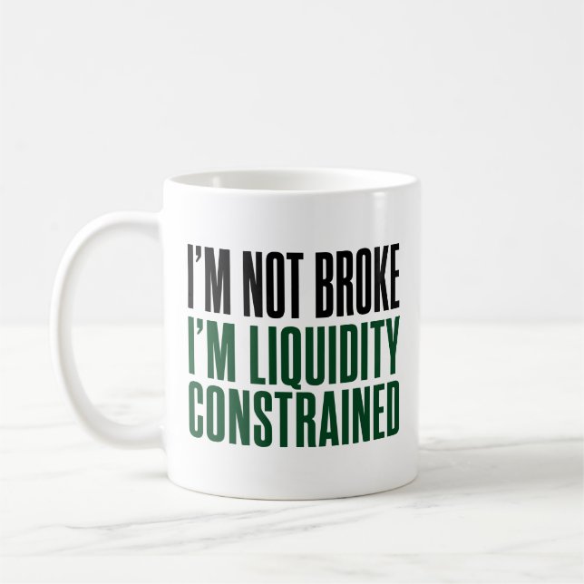 Caneca De Café Não Estou Quebrado Estou Financeiramente Limitado (Esquerda)